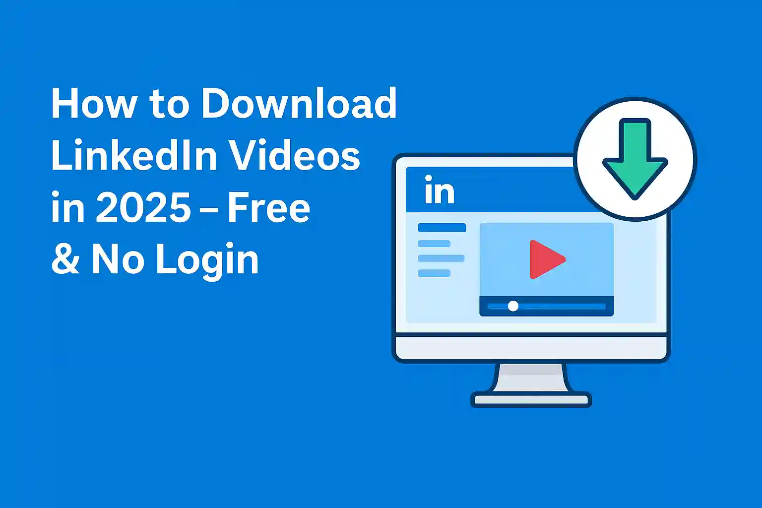 Download LinkedIn videos free online 2025 no login