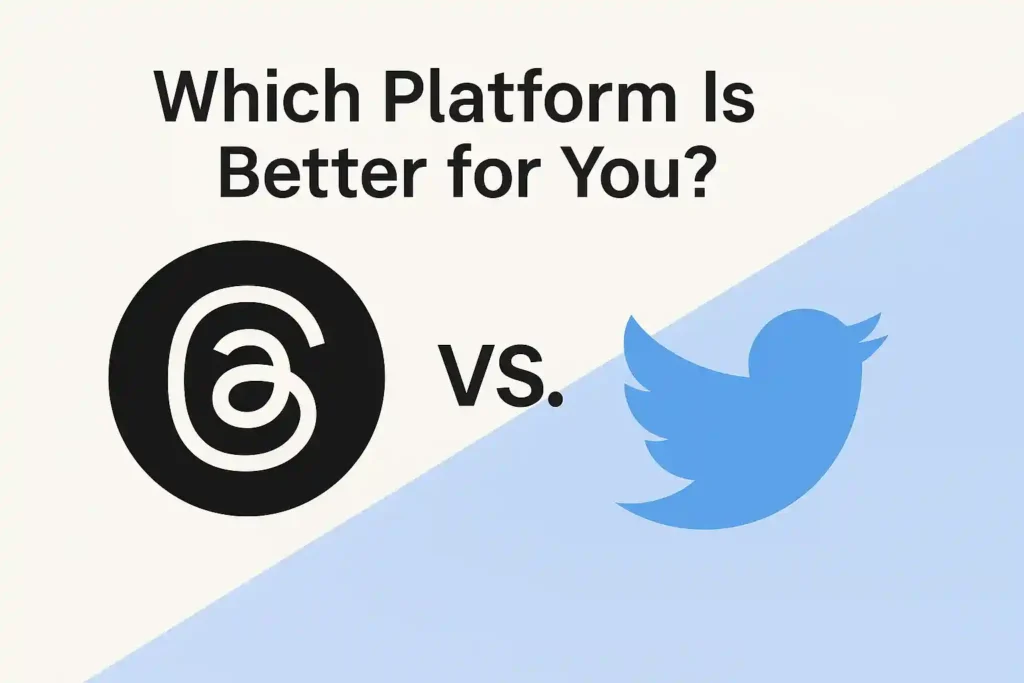 Threads vs Twitter : Which Platform Is Better for You?