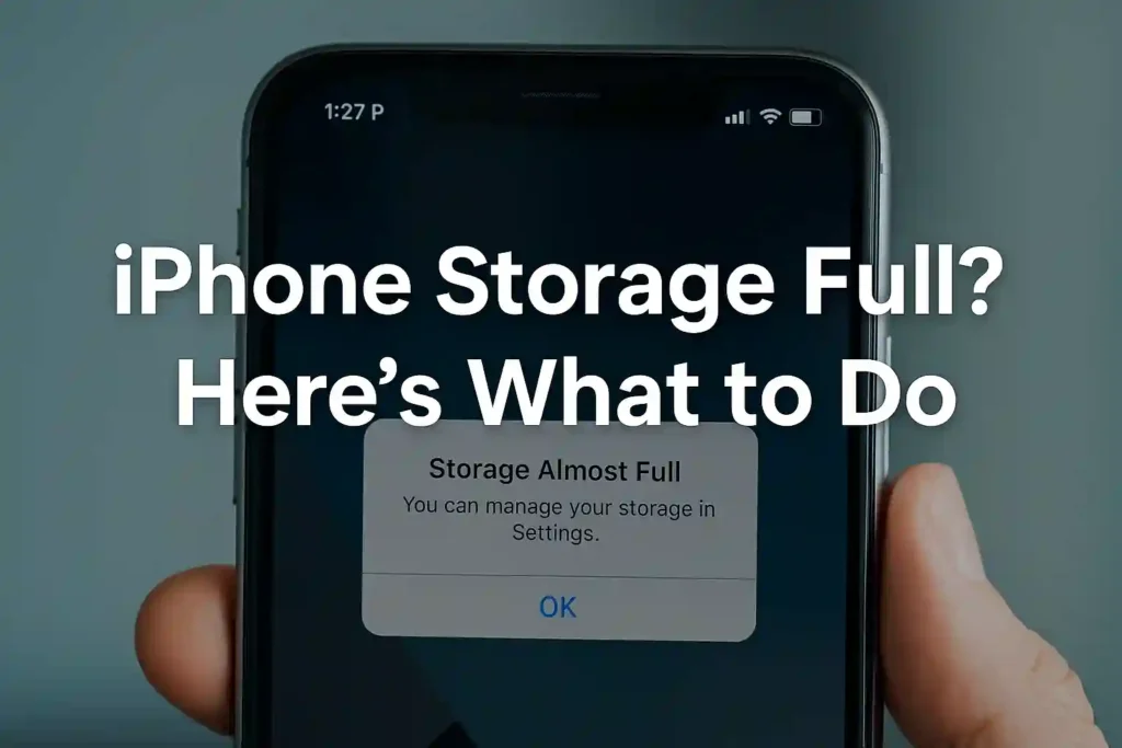 Struggling with iPhone Storage Full? Here's What to Do.