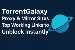 TorrentGalaxy proxy and mirror sites 2025 — featured image showing TorrentGalaxy logo with text “Top Working Links to Unblock Instantly.”