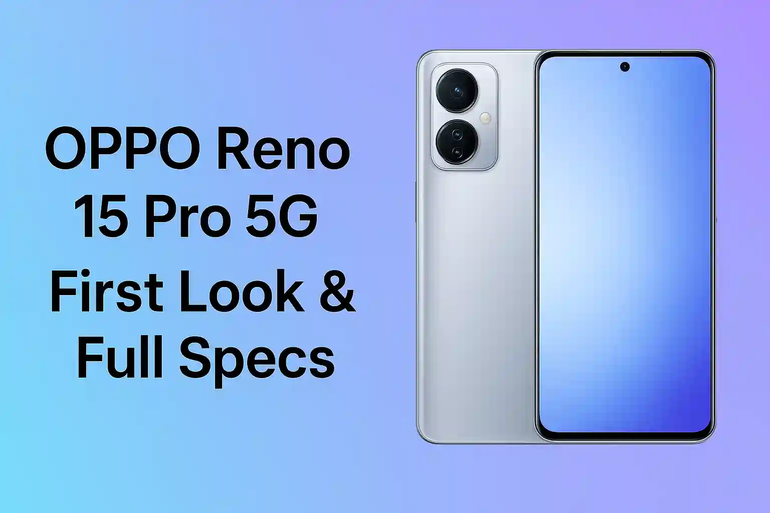 OPPO Reno 15 Pro 5G featured image showing smartphone design and full specs banner.